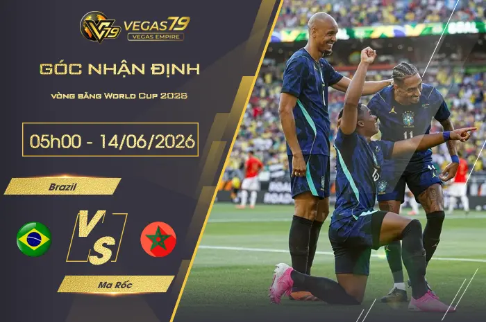 Nhận định Brazil vs Ma Rốc lúc 05h00 ngày 14/06